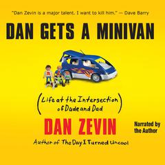 Dan Gets a Minivan by Dan Zevin audiobook