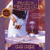 French Pressed by  Cleo Coyle audiobook