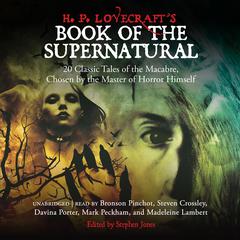 H. P. Lovecraft’s Book of the Supernatural by various authors audiobook