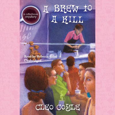 A Brew to a Kill by Cleo Coyle audiobook