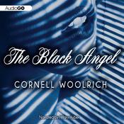 The Black Angel by  Cornell Woolrich audiobook