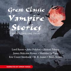 Great Classic Vampire Stories by various authors audiobook