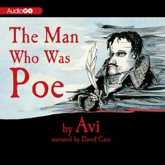 The Man Who Was Poe by Avi audiobook