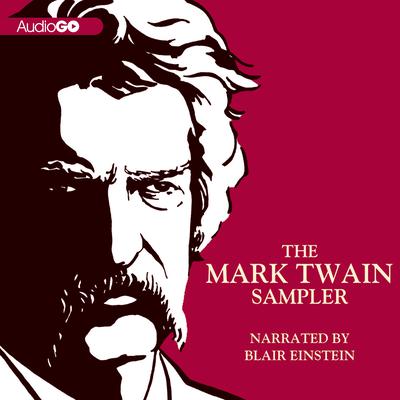 The Mark Twain Sampler by Mark Twain audiobook