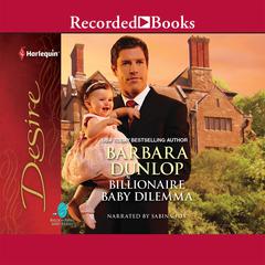 Billionaire Baby Dilemma by Barbara Dunlop audiobook