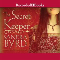 The Secret Keeper by Sandra Byrd audiobook