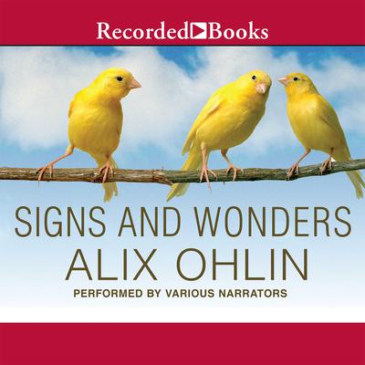 Signs and Wonders by Alix Ohlin audiobook