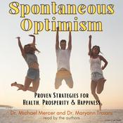 Spontaneous Optimism by  Dr. Maryann Troiani audiobook