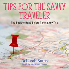 Tips for the Savvy Traveler by Deborah Burns audiobook