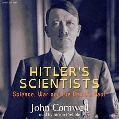 Hitler’s Scientists by John Cornwell audiobook