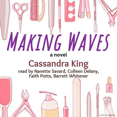Making Waves by Cassandra King audiobook