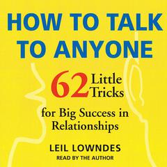 How to Talk to Anyone by Leil Lowndes audiobook