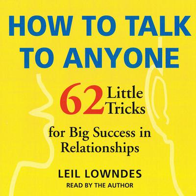 How to Talk to Anyone by Leil Lowndes audiobook