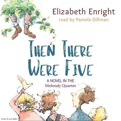 Then There Were Five by Elizabeth Enright audiobook