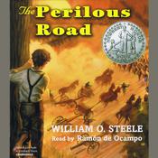 The Perilous Road by  William O. Steele audiobook