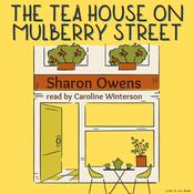 The Tea House on Mulberry Street by  Sharon Owens audiobook