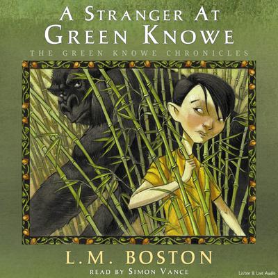 A Stranger at Green Knowe by L. M. Boston audiobook
