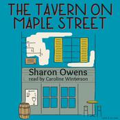 The Tavern on Maple Street by  Sharon Owens audiobook