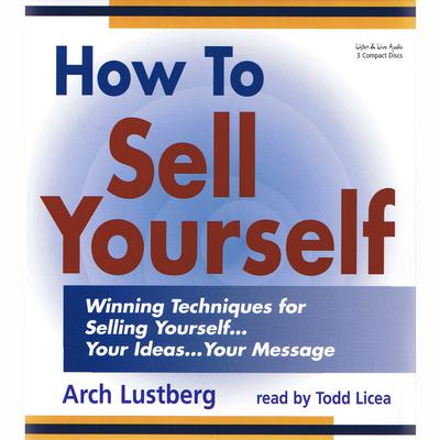 How To Sell Yourself by Arch Lustberg audiobook