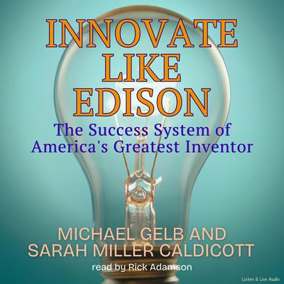 Innovate Like Edison by Michael Gelb audiobook