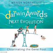 The Darwin Awards: Next Evolution by  Wendy Northcutt audiobook