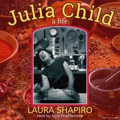 Julia Child by  Laura Shapiro audiobook