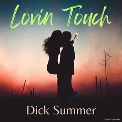Lovin Touch by Dick Summer audiobook