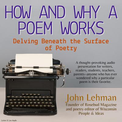 How and Why a Poem Works by John Lehman audiobook