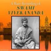A Rare Recording of Swami Vivekananda by  Swami Vivekananda audiobook