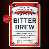 Bitter Brew by  William Knoedelseder audiobook