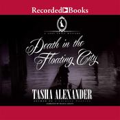Death in the Floating City by  Tasha Alexander audiobook