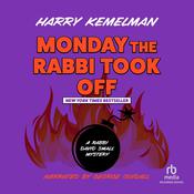 Monday the Rabbi Took Off by  Harry Kemelman audiobook
