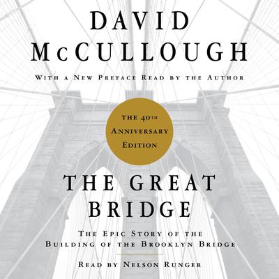 The Great Bridge by David McCullough audiobook