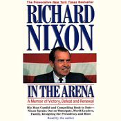 In the Arena by  Richard Nixon audiobook