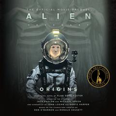 Alien: Covenant Origins—The Official Movie Prequel by Alan Dean Foster audiobook