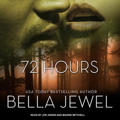 72 Hours by Bella Jewel audiobook