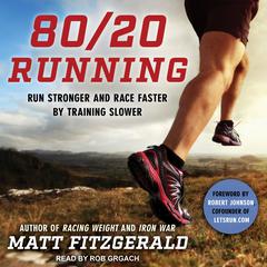 80/20 Running by Matt Fitzgerald audiobook