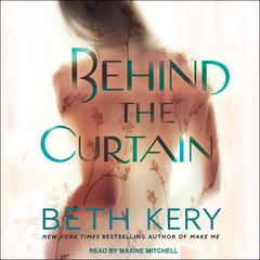 Behind the Curtain by Beth Kery audiobook