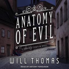 Anatomy of Evil by Will Thomas audiobook