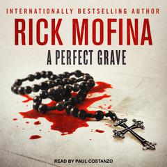 A Perfect Grave by Rick Mofina audiobook
