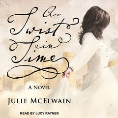 A Twist in Time by Julie McElwain audiobook