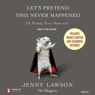 Let's Pretend This Never Happened by Jenny Lawson audiobook