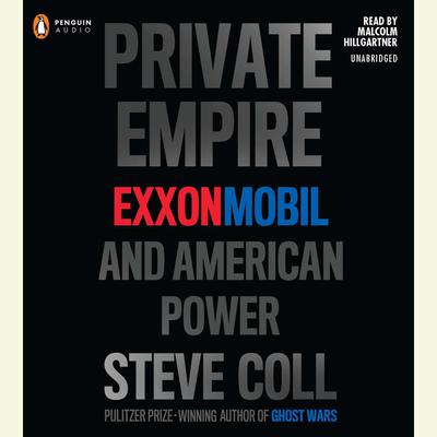 Private Empire by Steve Coll audiobook