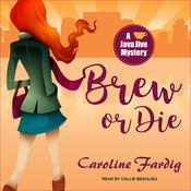 Brew or Die by  Caroline Fardig audiobook