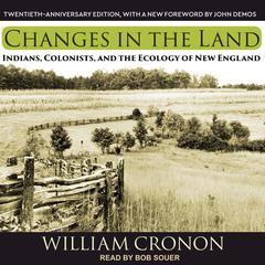 Changes in the Land by William Cronon audiobook