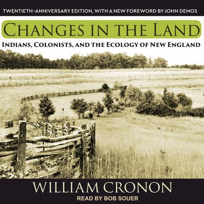 Changes in the Land by William Cronon audiobook