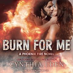 Burn For Me by Cynthia Eden audiobook