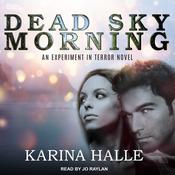Dead Sky Morning by  Karina Halle audiobook