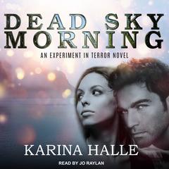 Dead Sky Morning by Karina Halle audiobook