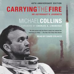 Carrying the Fire by Michael Collins audiobook